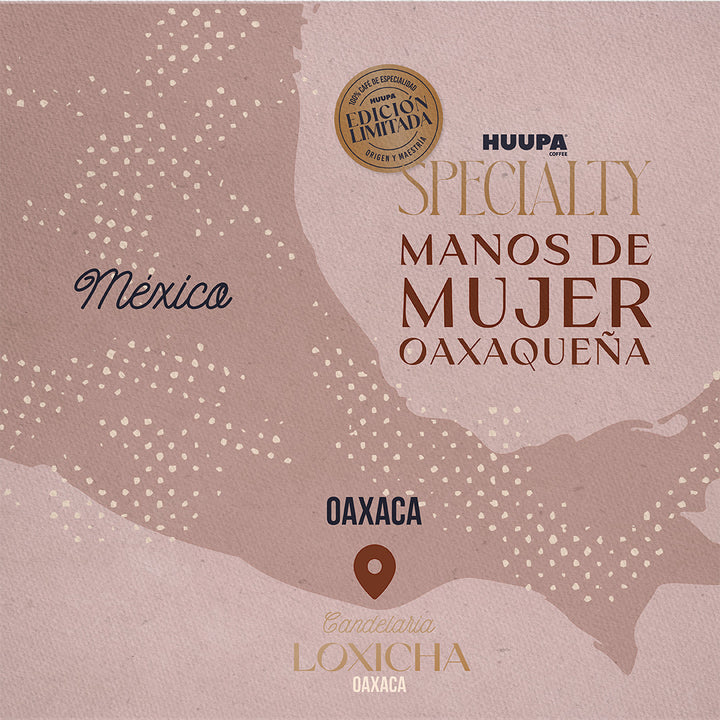Specialty: Manos de Mujer Oaxaqueña