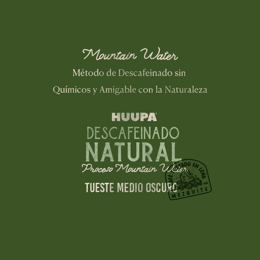 Café Tostado a la Leña Descafeinado Natural Huupa®